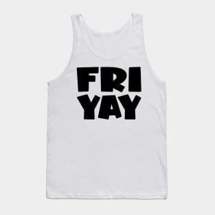 Friyay Tank Top